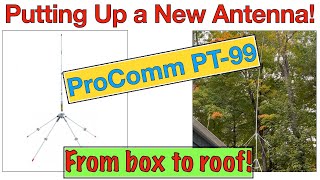 Assembling and Installing a Procomm PT99 CB and HAM Antenna [upl. by Novel]