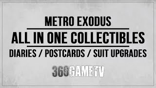 Metro Exodus All Diary Pages  Postcards  Suit Upgrades  All in One Collectibles Locations Guide [upl. by Flint]