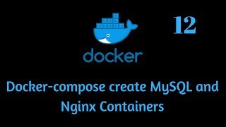 Docker Compose  Create MySQL and Nginx Containers [upl. by Lanette400]