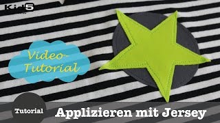 quotApplizieren mit Jerseyquot DIY NähTutorial [upl. by Sanferd]