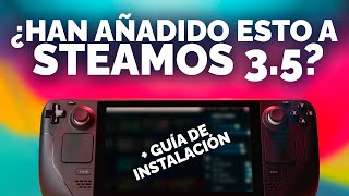 ¿Han añadido esto a SteamOS 35 🤔  Guía de instalación SteamOS 35 [upl. by Milan]