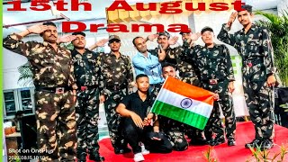 Desh Bhakt Drama  15 August programme78th Independence day 🫡 Swatantrata Dibas Drama [upl. by Belac]