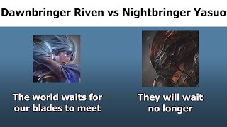 The Poetic Quote battle between Dawnbringer Riven and Nightbringer Yasuo [upl. by Yuhas733]