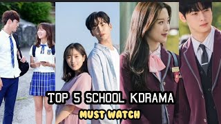 Top 5 School kdramas must watch as a kdrama fan ✨ l kdrama l school dramas [upl. by Ayekal429]