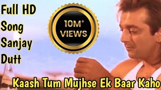 Kaash Tum Mujhse 💘Ek Baar Kaho Aatish 1994👈 Full HD Song Sanjay Dutt  Raveena Tandon Sad song 😭 [upl. by Royall]