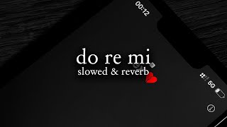 blackbear  do re mi slowed amp reverb  lyrics [upl. by Klara]