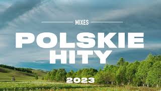 Polskie Hity 2023  Polska Muzyka 2023  Piosenki po polsku 2023 [upl. by Anitak]