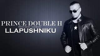 Prince Double H  Llapushniku  NEW  produced by JambeatZ [upl. by Hovey]