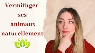 Vermifuger ses animaux au naturel 🌿   DELI POUPI 🦊 [upl. by Couture]