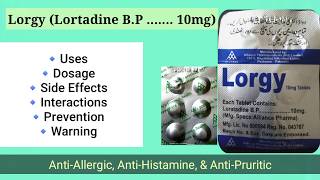 Lorgy  Loratadine 10mg Tablets  AntiAllergy AntiHistamine amp AntiPruritic Tablets  Hay Fever [upl. by Aicitan]