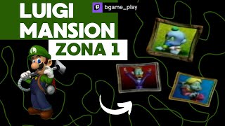 LUIGI MANSION ZONA 1 [upl. by Lancelle]