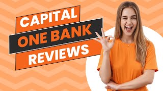 Capital One Bank Reviews [upl. by Alag296]