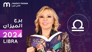 ماغي فرح  توقعات كاملة لبرج الميزان ٢٠٢٤  Maguy Farah  Yearly Libra Horoscope 2024 [upl. by Nevets586]