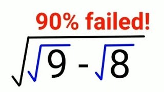 A Cambridge interview problem sqrtsqrt9  sqrt8 cambridge 90 failed to do it [upl. by Adnarim500]