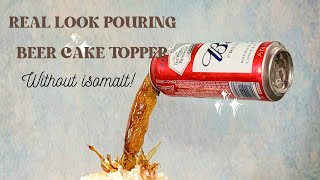 POURING BEER CAKE TOPPER without isomalt  Relishdelishcakes [upl. by Levitan]