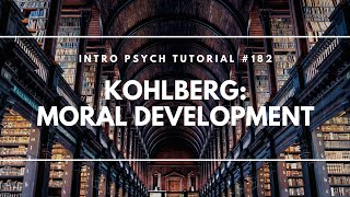 Kohlbergs Stages of Moral Development Intro Psych Tutorial 182 [upl. by Nylrad]