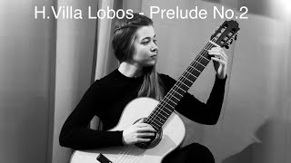 Heitor Villa Lobos  Prelude No2 Mariia Smirnova [upl. by Schluter]