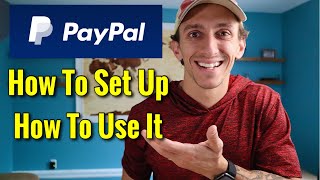 How To Set Up A PayPal Account amp How To Use PayPal [upl. by Eceeryt]