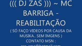 Mc Barriga  Reabilitação  DJ ZAS [upl. by Aisatsana]