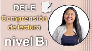 DELE B1📕 Comprensión de lectura [upl. by Annaegroeg518]