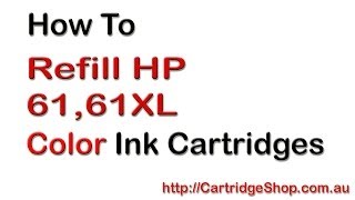 How To Refill HP 61 61XL Colour Ink Cartridges [upl. by Archaimbaud]