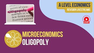 Oligopoly  ALevel Economics Live Revision [upl. by Marlena351]