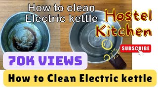 How to cleanwash electric kettle  burnt food  केतली को कैसे साफ करें  student hack simple trick [upl. by Eintruok]