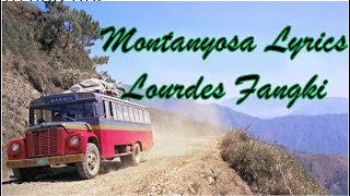 Montanyosa Lyrics Lourdes Fangki [upl. by Haerdna]