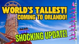 NEW LIFE For The Worlds Tallest Roller Coaster Coming To Orlando Florida [upl. by Scarface301]