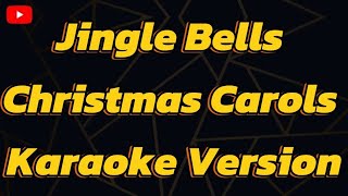 Jingle Bells Christmas Carols Karaoke Version [upl. by Arlyn]