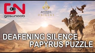 Assassins Creed Origins Deafening Silence Papyrus Puzzle [upl. by Lonier993]