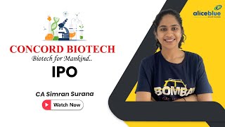 Concord Biotech Limited IPO Review  CA Simran Surana  Alice Blue [upl. by Dambro]