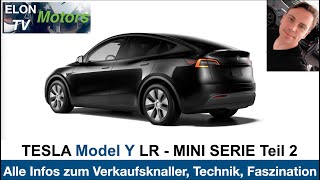 Model Y LR ab 19082021 TEIL 2 der neuen SERIE über das MODEL Y im Vergleich zum Model 3 [upl. by Raddie]