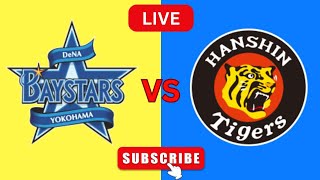 Hanshin Tigers Vs Yokohama BayStars  阪神タイガース対横浜ベイスターズ ライブスコア [upl. by Tabbitha]