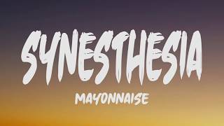 Mayonnaise  Synesthesia Lyrics [upl. by Aerdnac]