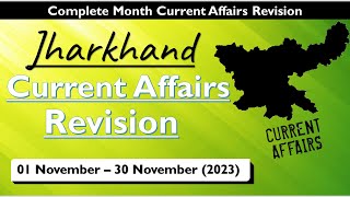 01 November to 30 Novembere 2023 Jharkhand Current Affairs By Ritesh Sir  Current Affairs Revision [upl. by Nandor]