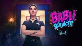 Babli Bouncer movie 2024 Full HD Movie in Hindi  Tamannaah Bhatia  movie facts and details video [upl. by Kotick]