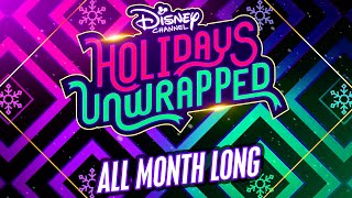 Holidays Unwrapped All Month Long  Disney Channel [upl. by Acinnej]