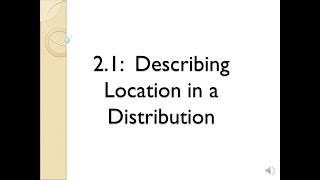 Stats Honors 21 Describing Location in a Distribution [upl. by Eudoca]