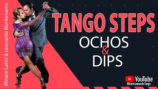 TANGO STEPS Ochos amp Dips Technique amp Tips 2021 [upl. by Arakahs]