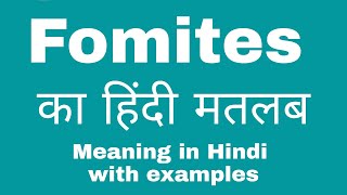 Fomites Meaning in Hindi [upl. by Azne]