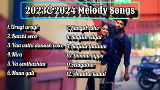 Hits of 2023 amp 2024Melody songsNew tamil songsLatest tamil songsMusicLover363 [upl. by Olumor]