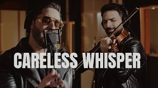 Careless Whisper  Petar Markoski feat Király Viktor [upl. by Erehpotsirhc144]