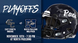 Varsity Football Playoff North Paulding v East Coweta HS [upl. by Lear]