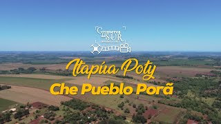 ITAPUA POTY CHE PUEBLO PORA [upl. by Schwab598]