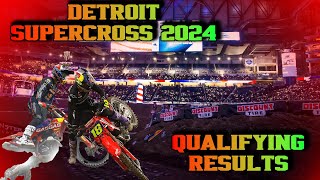 AMA SUPERCROSS 2024 DETROIT  QUALIFYING RESULTS [upl. by Nosille876]