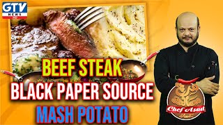 Beef SteakBlack Paper Source amp Mash Potato Recipe  Mirch Masala Chef Asad ke Sath I GtvNetworkHD [upl. by Ruelu]