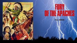 Fury of the Apaches I Full Movie [upl. by Eeliram802]