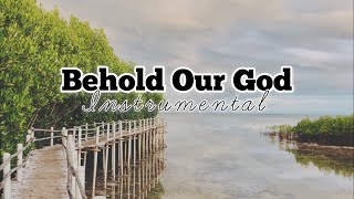 Behold Our God Sovereign Grace Music Instrumental with Lyrics [upl. by Samohtnhoj]