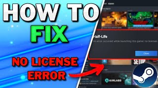 How To Fix Steam Game No License Found Error  Full Guide 2024 [upl. by Ajidahk]